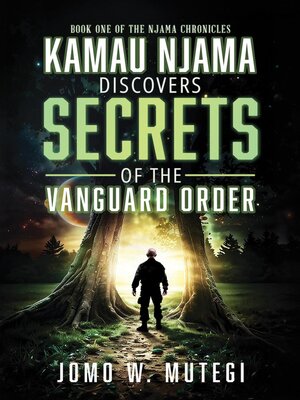 cover image of Kamau Njama Discovers Secrets of the Vanguard Order